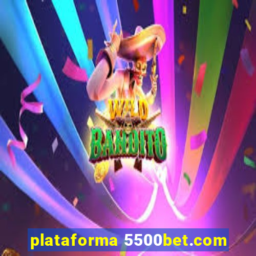 plataforma 5500bet.com